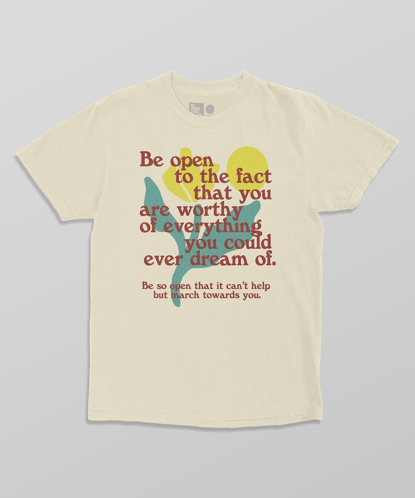 Be Open Shirt – To Write Love on Her Arms.