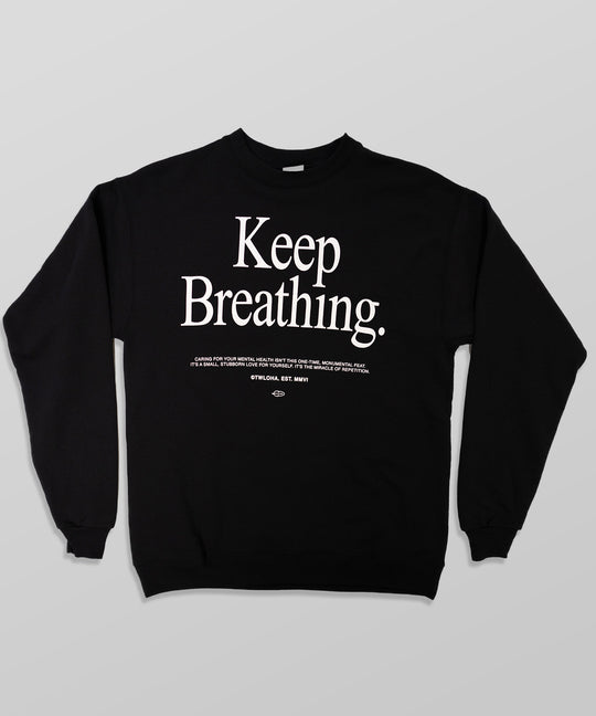 Keep Breathing Mindfulness Sweatshirt – To Write Love on Her Arms.