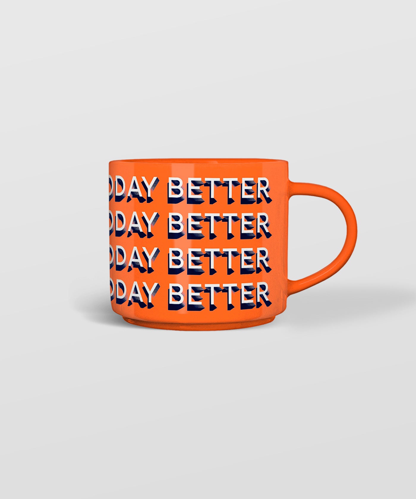 You Make Today Better Stackable Mug
