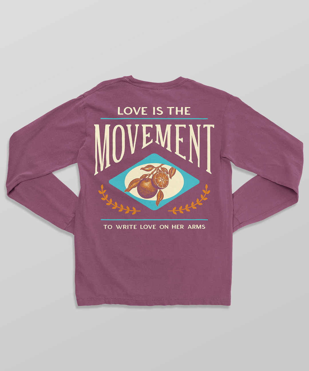 Oranges Long Sleeve Shirt – To Write Love on Her Arms.