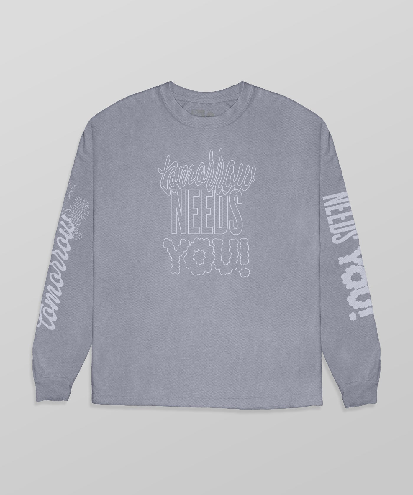 Tomorrow Needs You Long Sleeve Shirt