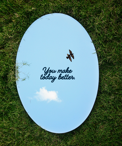 You Make Today Better Mirror Decal