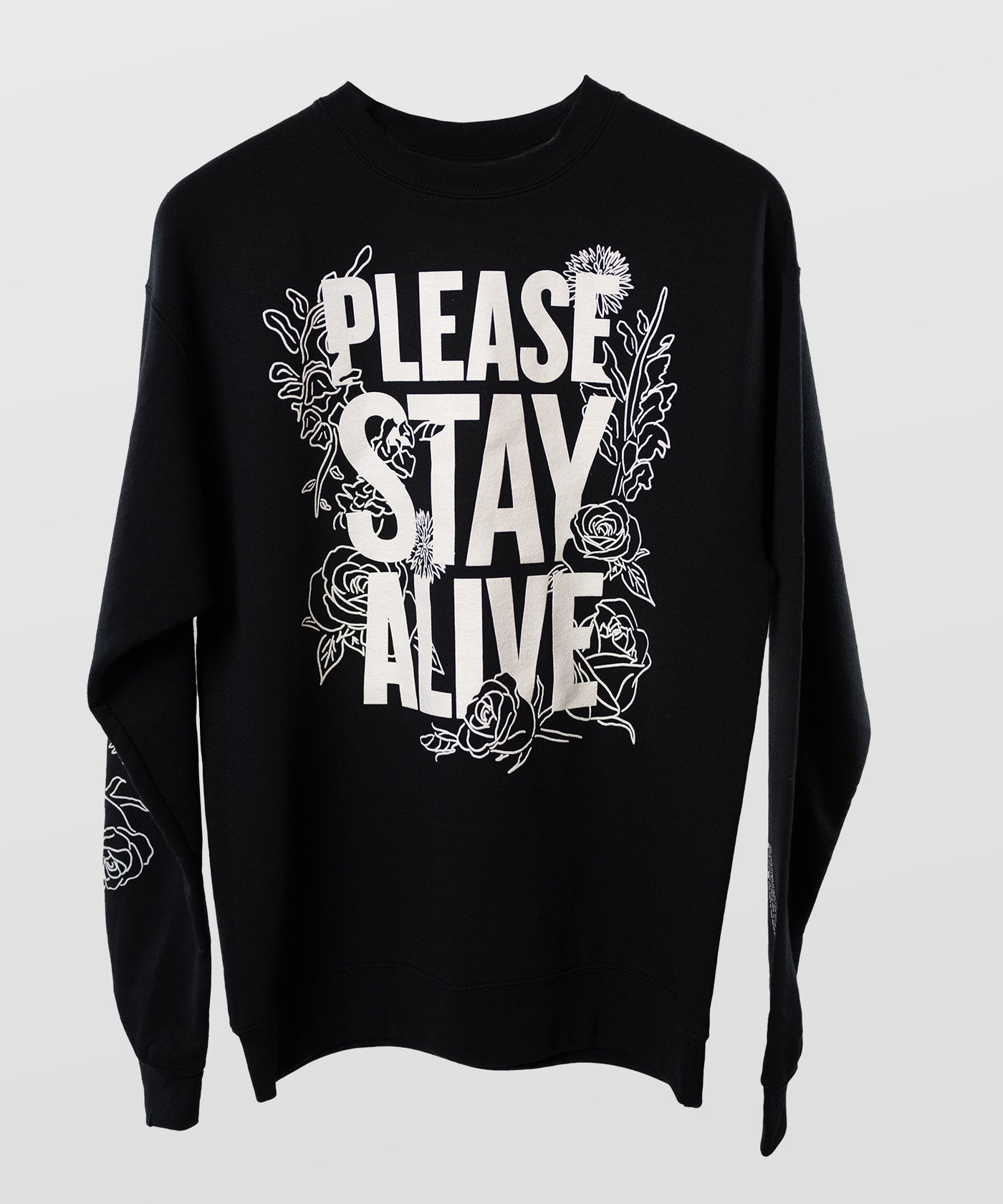 Stay Alive Sweatshirt