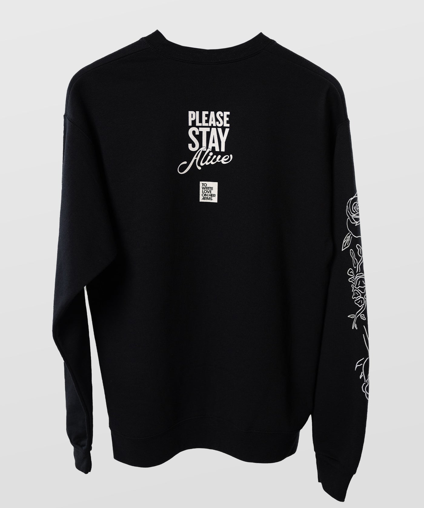 Stay Alive Sweatshirt